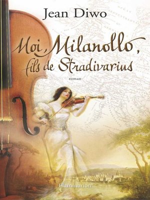 cover image of Moi, Milanollo, fils de Stradivarius